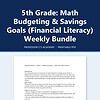 Homeschool Resource Co. Budgeting Guide 5th Grade Math Budgeting and Savings concepts from Homeschool Resource Co. featured in a printable PDF bundle for financial literacy education.