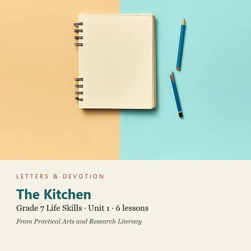letters-devotion-electives_7-life-skills-u1.jpg The Kitchen: Life Skills Unit 1, Grade 7 (Letters & Devotion)
