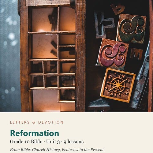 letters-devotion-g10_bible_church_history-bible-u3.jpg Reformation: Bible Unit 3, Grade 10 (Letters & Devotion)