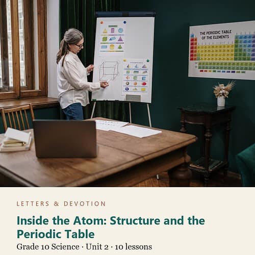 letters-devotion-g10_chemistry_part1-science-u2.jpg Inside the Atom: Structure and the Periodic Table: Science Unit 2, Grade 10 (Letters & Devotion)