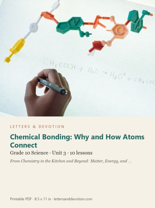 letters-devotion-g10_chemistry_part1-science-u3.jpg Chemical Bonding: Why and How Atoms Connect: Science Unit 3, Grade 10 (Letters & Devotion)