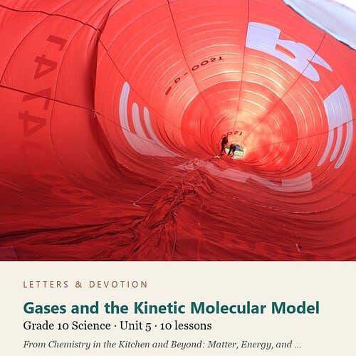 letters-devotion-g10_chemistry_part2-science-u5.jpg Gases and the Kinetic Molecular Model: Science Unit 5, Grade 10 (Letters & Devotion)