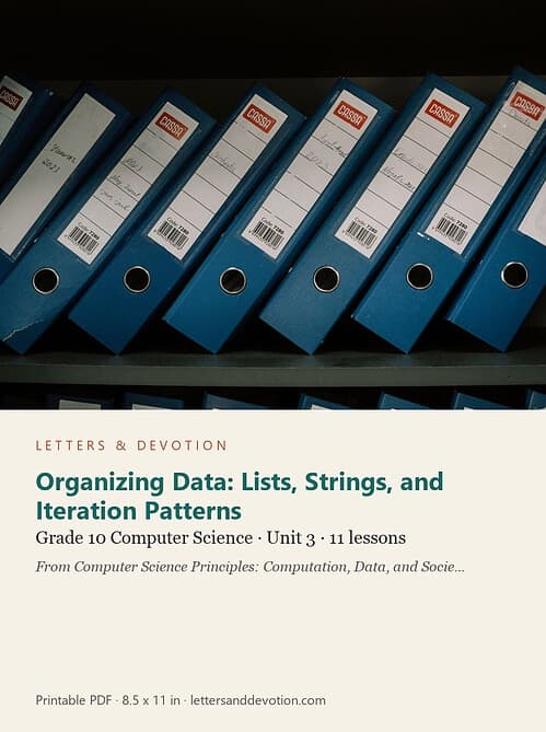 letters-devotion-g10_computer_science_part1-computer-science-u3.jpg Organizing Data: Lists, Strings, and Iteration Patterns: Computer Science Unit 3, Grade 10 (Letters & Devotion)