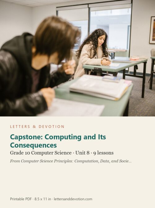 letters-devotion-g10_computer_science_part2-computer-science-u8.jpg Capstone: Computing and Its Consequences: Computer Science Unit 8, Grade 10 (Letters & Devotion)