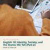 letters-devotion-g10_english_10_part2-cover-photo Letters & Devotion Grade 10: English 10: Identity, Society, and the Stories We Tell (Part 2)