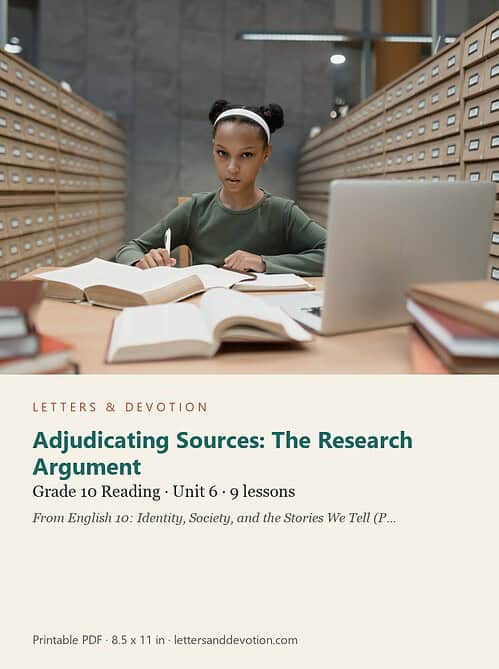 letters-devotion-g10_english_10_part2-reading-u6.jpg Adjudicating Sources: The Research Argument: Reading Unit 6, Grade 10 (Letters & Devotion)