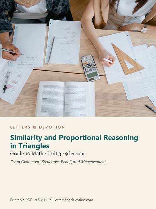 letters-devotion-g10_geometry_structure_proof_and_measurement-math-u3.jpg Similarity and Proportional Reasoning in Triangles: Math Unit 3, Grade 10 (Letters & Devotion)