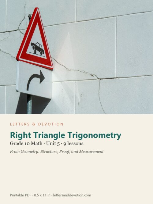 letters-devotion-g10_geometry_structure_proof_and_measurement-math-u5.jpg Right Triangle Trigonometry: Math Unit 5, Grade 10 (Letters & Devotion)