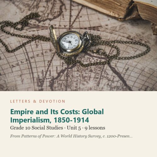 letters-devotion-g10_patterns_of_power_part2-social-studies-u5.jpg Empire and Its Costs: Global Imperialism, 1850-1914: Social Studies Unit 5, Grade 10 (Letters & Devotion)