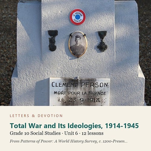 letters-devotion-g10_patterns_of_power_part2-social-studies-u6.jpg Total War and Its Ideologies, 1914-1945: Social Studies Unit 6, Grade 10 (Letters & Devotion)