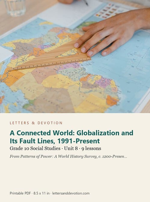 letters-devotion-g10_patterns_of_power_part2-social-studies-u8.jpg A Connected World: Globalization and Its Fault Lines, 1991-Present: Social Studies Unit 8, Grade 10 (Letters & Devotion)