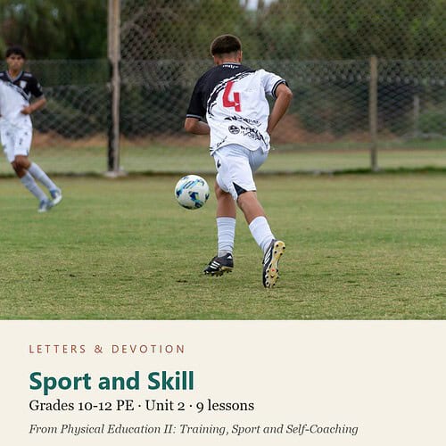 letters-devotion-g10_physical_education_ii-pe-u2.jpg Sport and Skill: PE Unit 2, Grades 10-12 (Letters & Devotion)