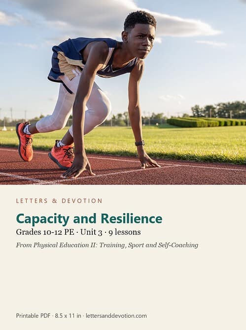 letters-devotion-g10_physical_education_ii-pe-u3.jpg Capacity and Resilience: PE Unit 3, Grades 10-12 (Letters & Devotion)