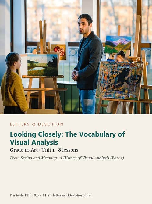 letters-devotion-g10_seeing_and_meaning_part1-art-u1.jpg Looking Closely: The Vocabulary of Visual Analysis: Art Unit 1, Grade 10 (Letters & Devotion)