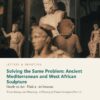 letters-devotion-g10_seeing_and_meaning_part1-art-u2.jpg Solving the Same Problem: Ancient Mediterranean and West African Sculpture: Art Unit 2, Grade 10 (Letters & Devotion)