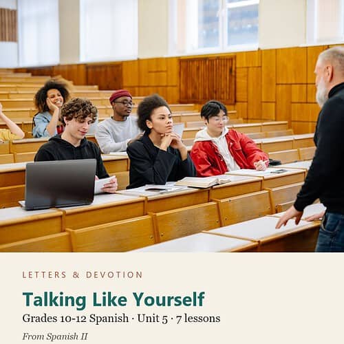 letters-devotion-g10_spanish_ii-spanish-u5.jpg Talking Like Yourself: Spanish Unit 5, Grades 10-12 (Letters & Devotion)
