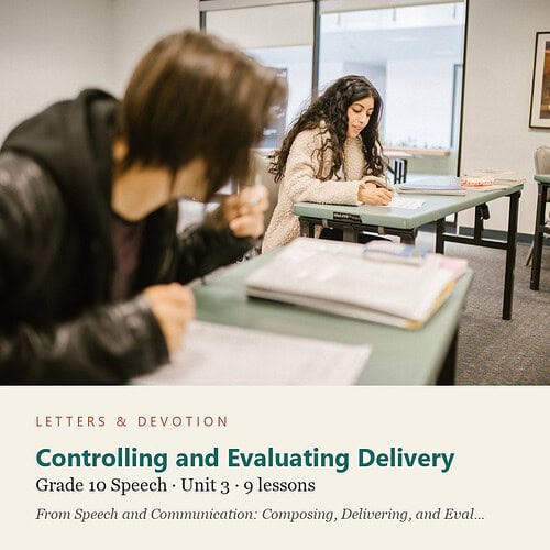 letters-devotion-g10_speech_and_communication_composing_delivering_and_evaluating_spoken_argument-speech-u3.jpg Controlling and Evaluating Delivery: Speech Unit 3, Grade 10 (Letters & Devotion)