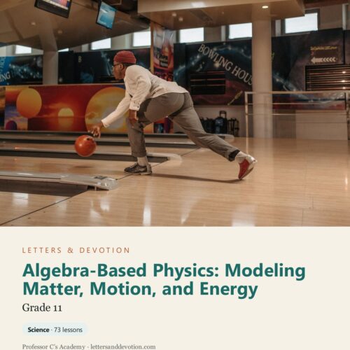 letters-devotion-g11_algebra_based_physics_modeling_matter_motion_and_energy-cover-photo Letters & Devotion Grade 11: Algebra-Based Physics: Modeling Matter, Motion, and Energy