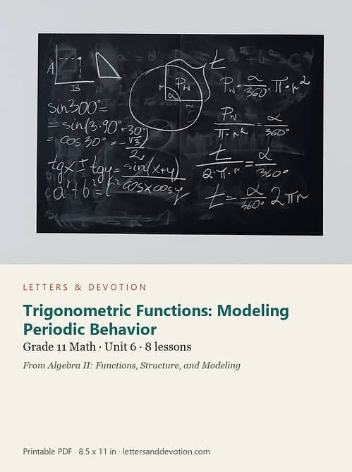 letters-devotion-g11_algebra_ii_functions_structure_and_modeling-math-u6.jpg Trigonometric Functions: Modeling Periodic Behavior: Math Unit 6, Grade 11 (Letters & Devotion)