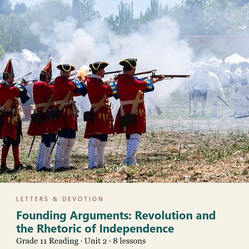 letters-devotion-g11_american_voices_part1-reading-u2.jpg Founding Arguments: Revolution and the Rhetoric of Independence: Reading Unit 2, Grade 11 (Letters & Devotion)
