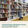 letters-devotion-g11_american_voices_part1-reading-u3.jpg Contested Selves: Individualism, Slavery, and the Unreliable Narrator: Reading Unit 3, Grade 11 (Letters & Devotion)