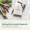 letters-devotion-g11_craft_and_revision_a_creative_writing_workshop-reading-u3.jpg Writing What Actually Happened: Reading Unit 3, Grade 11 (Letters & Devotion)