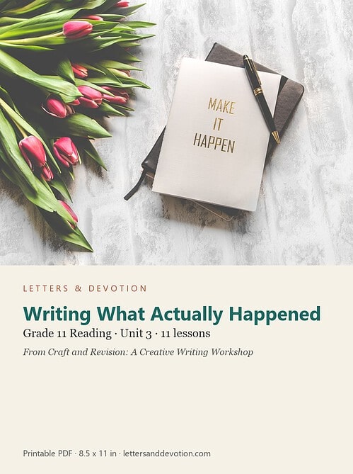letters-devotion-g11_craft_and_revision_a_creative_writing_workshop-reading-u3.jpg Writing What Actually Happened: Reading Unit 3, Grade 11 (Letters & Devotion)