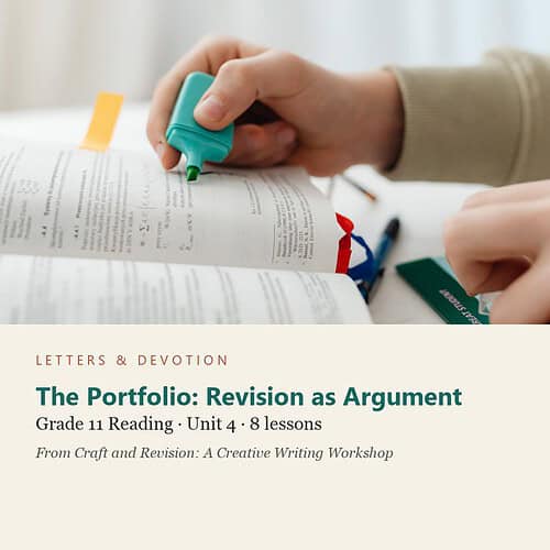 letters-devotion-g11_craft_and_revision_a_creative_writing_workshop-reading-u4.jpg The Portfolio: Revision as Argument: Reading Unit 4, Grade 11 (Letters & Devotion)