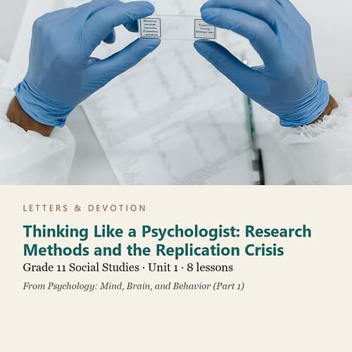 letters-devotion-g11_psychology_part1-social-studies-u1.jpg Thinking Like a Psychologist: Research Methods and the Replication Crisis: Social Studies Unit 1, Grade 11 (Letters & Devotion)