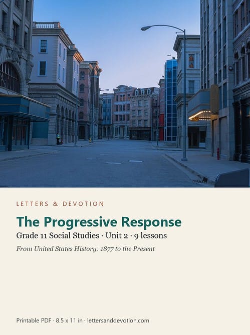 letters-devotion-g11_united_states_history_1877_to_the_present-social-studies-u2.jpg The Progressive Response: Social Studies Unit 2, Grade 11 (Letters & Devotion)