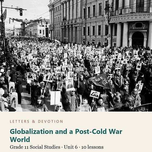 letters-devotion-g11_united_states_history_1877_to_the_present-social-studies-u6.jpg Globalization and a Post-Cold War World: Social Studies Unit 6, Grade 11 (Letters & Devotion)