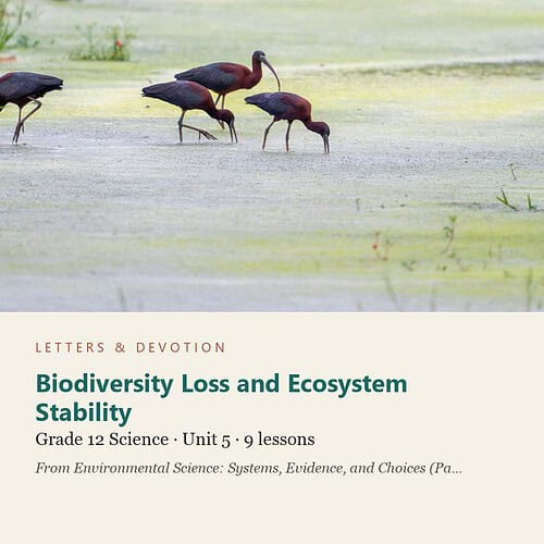 letters-devotion-g12_environmental_science_part2-science-u5.jpg Biodiversity Loss and Ecosystem Stability: Science Unit 5, Grade 12 (Letters & Devotion)