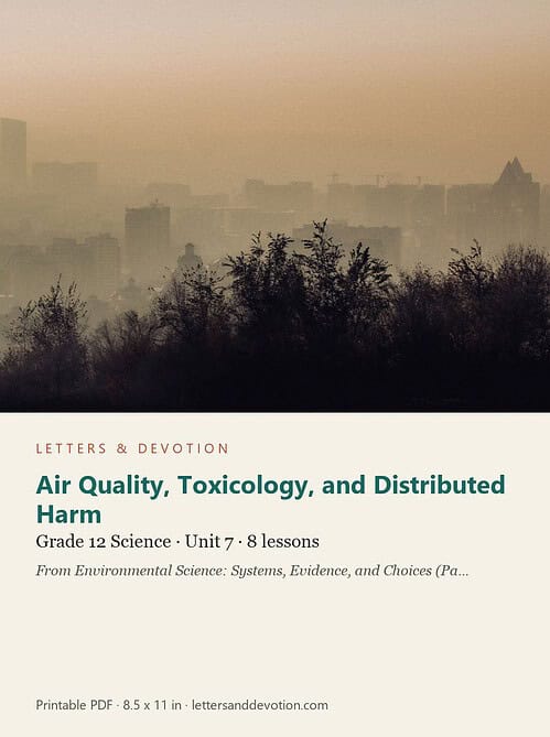 letters-devotion-g12_environmental_science_part2-science-u7.jpg Air Quality, Toxicology, and Distributed Harm: Science Unit 7, Grade 12 (Letters & Devotion)