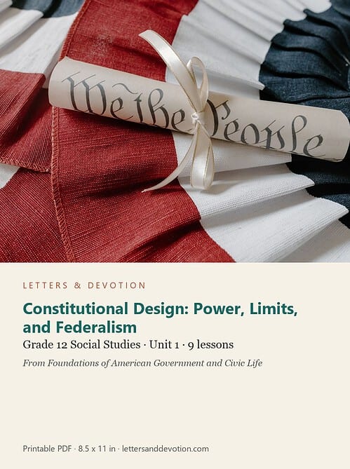letters-devotion-g12_foundations_of_american_government_and_civic_life-social-studies-u1.jpg Constitutional Design: Power, Limits, and Federalism: Social Studies Unit 1, Grade 12 (Letters & Devotion)