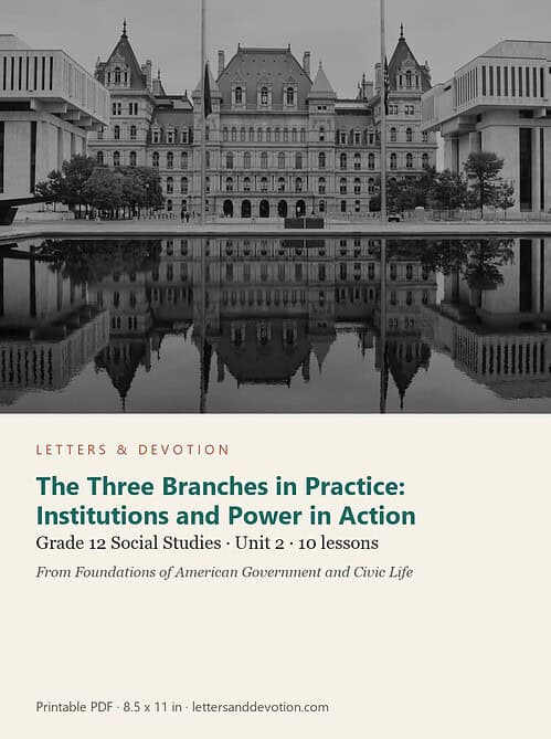 letters-devotion-g12_foundations_of_american_government_and_civic_life-social-studies-u2.jpg The Three Branches in Practice: Institutions and Power in Action: Social Studies Unit 2, Grade 12 (Letters & Devotion)