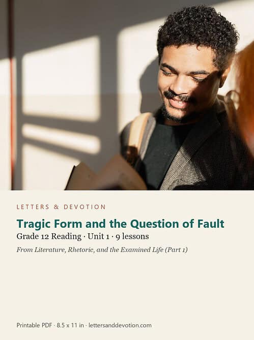 letters-devotion-g12_literature_part1-reading-u1.jpg Tragic Form and the Question of Fault: Reading Unit 1, Grade 12 (Letters & Devotion)
