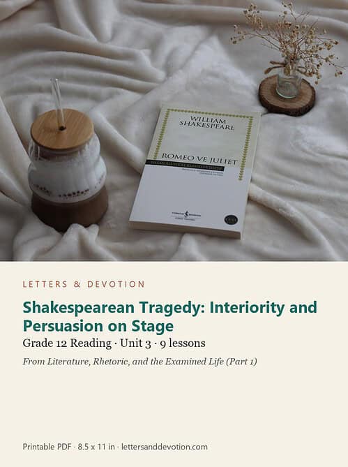 letters-devotion-g12_literature_part1-reading-u3.jpg Shakespearean Tragedy: Interiority and Persuasion on Stage: Reading Unit 3, Grade 12 (Letters & Devotion)
