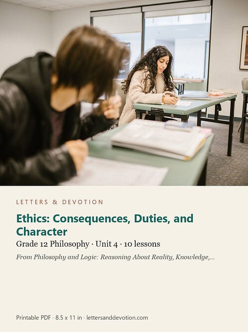 letters-devotion-g12_philosophy_and_logic_reasoning_about_reality_knowledge_and_value-philosophy-u4.jpg Ethics: Consequences, Duties, and Character: Philosophy Unit 4, Grade 12 (Letters & Devotion)
