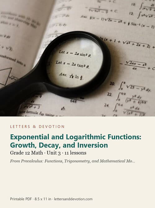 letters-devotion-g12_precalculus_functions_trigonometry_and_mathematical_modeling-math-u3.jpg Exponential and Logarithmic Functions: Growth, Decay, and Inversion: Math Unit 3, Grade 12 (Letters & Devotion)