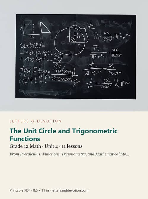 letters-devotion-g12_precalculus_functions_trigonometry_and_mathematical_modeling-math-u4.jpg The Unit Circle and Trigonometric Functions: Math Unit 4, Grade 12 (Letters & Devotion)