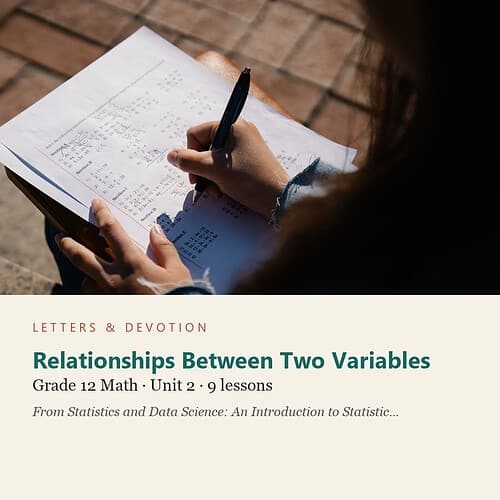letters-devotion-g12_statistics_part1-math-u2.jpg Relationships Between Two Variables: Math Unit 2, Grade 12 (Letters & Devotion)