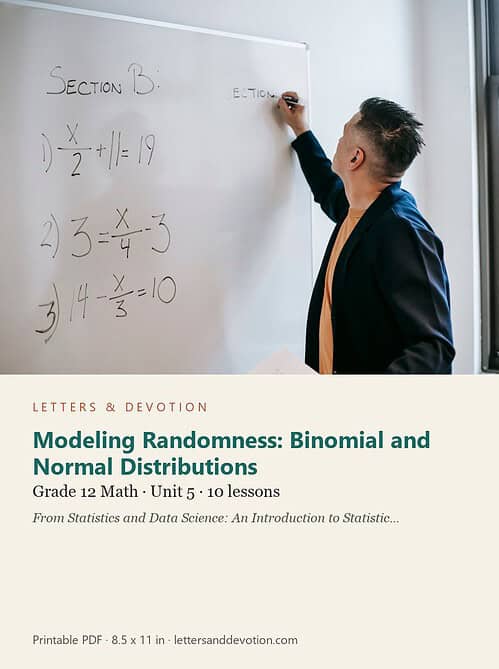 letters-devotion-g12_statistics_part2-math-u5.jpg Modeling Randomness: Binomial and Normal Distributions: Math Unit 5, Grade 12 (Letters & Devotion)
