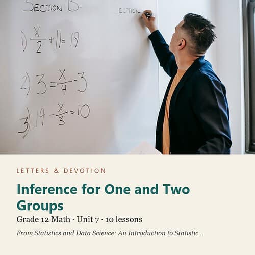 letters-devotion-g12_statistics_part2-math-u7.jpg Inference for One and Two Groups: Math Unit 7, Grade 12 (Letters & Devotion)