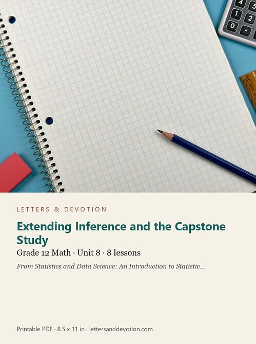 letters-devotion-g12_statistics_part2-math-u8.jpg Extending Inference and the Capstone Study: Math Unit 8, Grade 12 (Letters & Devotion)