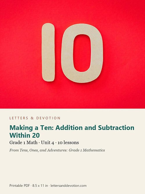 letters-devotion-g1_tens_ones_and_adventures_grade_1_mathematics-math-u4.jpg Making a Ten: Addition and Subtraction Within 20: Math Unit 4, Grade 1 (Letters & Devotion)