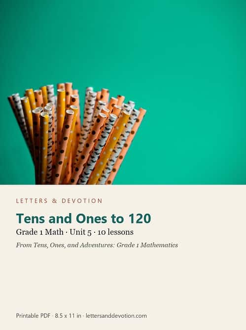 letters-devotion-g1_tens_ones_and_adventures_grade_1_mathematics-math-u5.jpg Tens and Ones to 120: Math Unit 5, Grade 1 (Letters & Devotion)