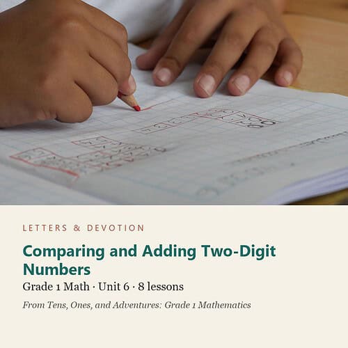 letters-devotion-g1_tens_ones_and_adventures_grade_1_mathematics-math-u6.jpg Comparing and Adding Two-Digit Numbers: Math Unit 6, Grade 1 (Letters & Devotion)