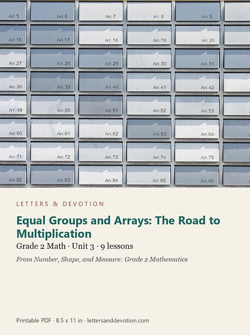 letters-devotion-g2_number_shape_and_measure_grade_2_mathematics-math-u3.jpg Equal Groups and Arrays: The Road to Multiplication: Math Unit 3, Grade 2 (Letters & Devotion)