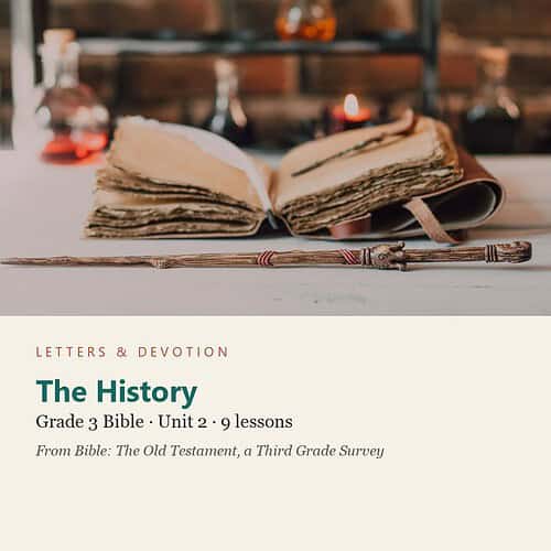 letters-devotion-g3_bible_old_testament_survey-bible-u2.jpg The History: Bible Unit 2, Grade 3 (Letters & Devotion)