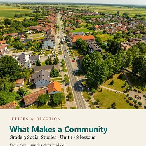 letters-devotion-g3_communities_near_and_far-social-studies-u1.jpg What Makes a Community: Social Studies Unit 1, Grade 3 (Letters & Devotion)